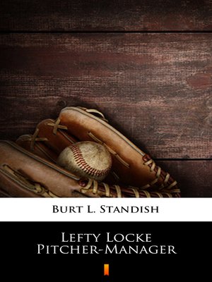 cover image of Lefty Locke Pitcher-Manager